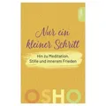 Nur ein kleiner Schritt von Osho / Innenwelt Verlag GmbH / Taschenbuch