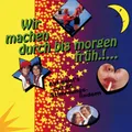 Wir machen durch bis morgen früh