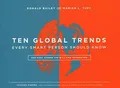 Ten Global Trends Every Smart Person Should Know: And Many Buch Cato Institute