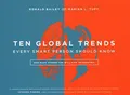Ten Global Trends That Every Smart P..., Tupy, Marian L