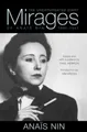 Mirages: The Unexpurgated Diary of Anaïs Nin, 1939-1947 by Nin, Anais