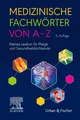 Medizinische Fachwörter von A-Z ~ Elsevier GmbH ~  9783437252952