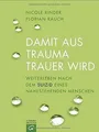 Damit aus Trauma Trauer wird: Weiterleben nach dem ... | Buch | Zustand sehr gut