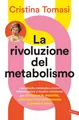 Cristina Tomasi La rivoluzione del metabolismo. Il pro (Taschenbuch) (US IMPORT)