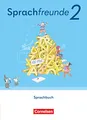 Sprachfreunde - Sprechen - Schreiben - Spielen - Östliche Bundesländer und Berlin - Ausgabe 2022 - 2. Schuljahr: Schulbuch - Mit Lernentwicklungsheft, ... und Berlin - Ausgabe 2022, 2. Schuljahr)