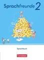 Sprachfreunde 2. Schuljahr. Schülerbuch - Östliche Bundesländer und Berlin