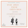 Hörbuch Hamburg Stay away from Gretchen (Die Gretchen-Reihe 1) (Susanne Abel, Vera Teltz, Deutsch) (21380572)