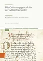 Die Gründungsgeschichte der Abtei Brauweiler c/o LVR-Institut für Landeskunde u.