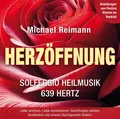 HERZÖFFNUNG Solfeggio Heilmusik 639 Hertz : Mit Anleitungen von Pavlina Klemm...