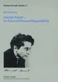 Hannah Arendt - An Ethics of Personal Responsibility Bethania Assy