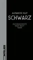 Schwarz Kulturgeschichte einer NichtFarbe