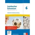 Lambacher Schweizer Mathematik 6 - G9. Arbeitsheft plus Lösungsheft und Lernsoftware Klasse 6. Ausgabe Nordrhein-Westfalen