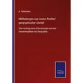 Mittheilungen aus Justus Perthes' geographischer Anstalt von A. Petermann / Outlook / Taschenbuch