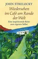 Wiedersehen im Café am Rande der Welt: Eine inspi... | Buch | Zustand akzeptabel