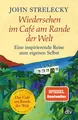Café am Rande der Welt von John Strelecky Taschenbuch Selbstoptimierung Deutsch