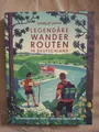 Legendäre Wanderrouten in Deutschland (Gebundene Ausgabe, 9783829736725)