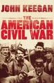 The American Civil War John Keegan