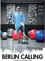 Berlin Calling - Deluxe Edition (2 DVD's)