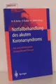 Notfallbehandlung des akuten Koronarsyndroms prä- und intrahospitale Diagnostik
