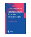 Notfallbehandlung des akuten Koronarsyndroms: Prä- und intrahospitale Diagnosti