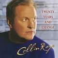 CD Collin Raye Twenty Years And Change NEW OVP Soul Aspiration Records