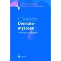 Dermatomykosen von Claus Seebacher / Springer Berlin Heidelberg / Taschenbuch
