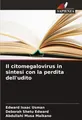 Il citomegalovirus in sintesi con la perdita dell'udito Edward Isaac Usman