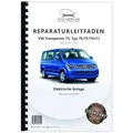 VW Transporter T5 (03-15) Allgemeine Infos Elektrische Anlage Reparaturanleitung