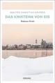Das Knistern von Eis | Walter Christian Kärger | 2017 | deutsch