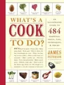 Whats a Cook to Do?: An Illustrated Guide to 484 E... | Buch | Zustand sehr gut