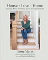 Jenny Marrs House + Love = Home (Gebundene Ausgabe)