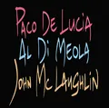 Lucía/di Meola/Mc Laughlin