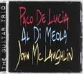 Audio Cd - John McLaughlin / Al Di Meola / Paco De Lucia - The Guitar Trio  - Ve