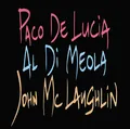 John McLaughlin - 'The Guitar Trio' ; Paco De Lucia... - John McLaughlin CD 56VG
