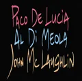 De Lucia, Paco Meola McLaughlin - The Guitar Trio CD NEU OVP