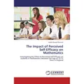Lap Lambert Academic The Impact of Perceived Self-Efficacy on Mathematics (Isiaho Benard Omondi, 2013) (55514607)
