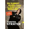 Du kannst alles lassen, du musst es nur wollen
