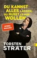 Torsten Sträter Du kannst alles lassen, du musst es nur wollen UNGELESEN