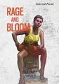 Rage and Bloom