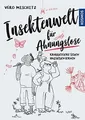 Insektenwelt für Ahnungslose: Krabbeltiere sehen ... | Buch | Zustand akzeptabel