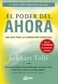 El Poder Del Ahora Una Guía Para La Iluminación Espiritual  Español Perenne