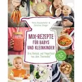 Mix-Rezepte für Babys und Kleinkinder