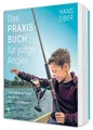 Hans Eiber | Das Praxisbuch für junge Angler | Taschenbuch | Deutsch (2024)