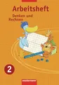 Denken und Rechnen - Arbeitshefte Allgemeine Ausgabe 2005: Arbeitsheft 2