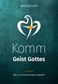 Komm Geist Gottes: Wie eine Einladung alles verändert