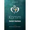 Komm Geist Gottes von Swen Schönheit / GGE Verlag / Taschenbuch