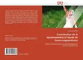 Contribution de la dynamométrie à l''étude de forces segmentaires Stéphanie Godf