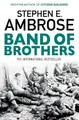 Stephen E. Ambrose Band Of Brothers (Taschenbuch)