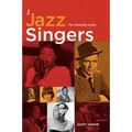 The Jazz Singers The Ultimate Guide