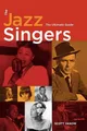 Scott Yanow The Jazz Singers (Taschenbuch)